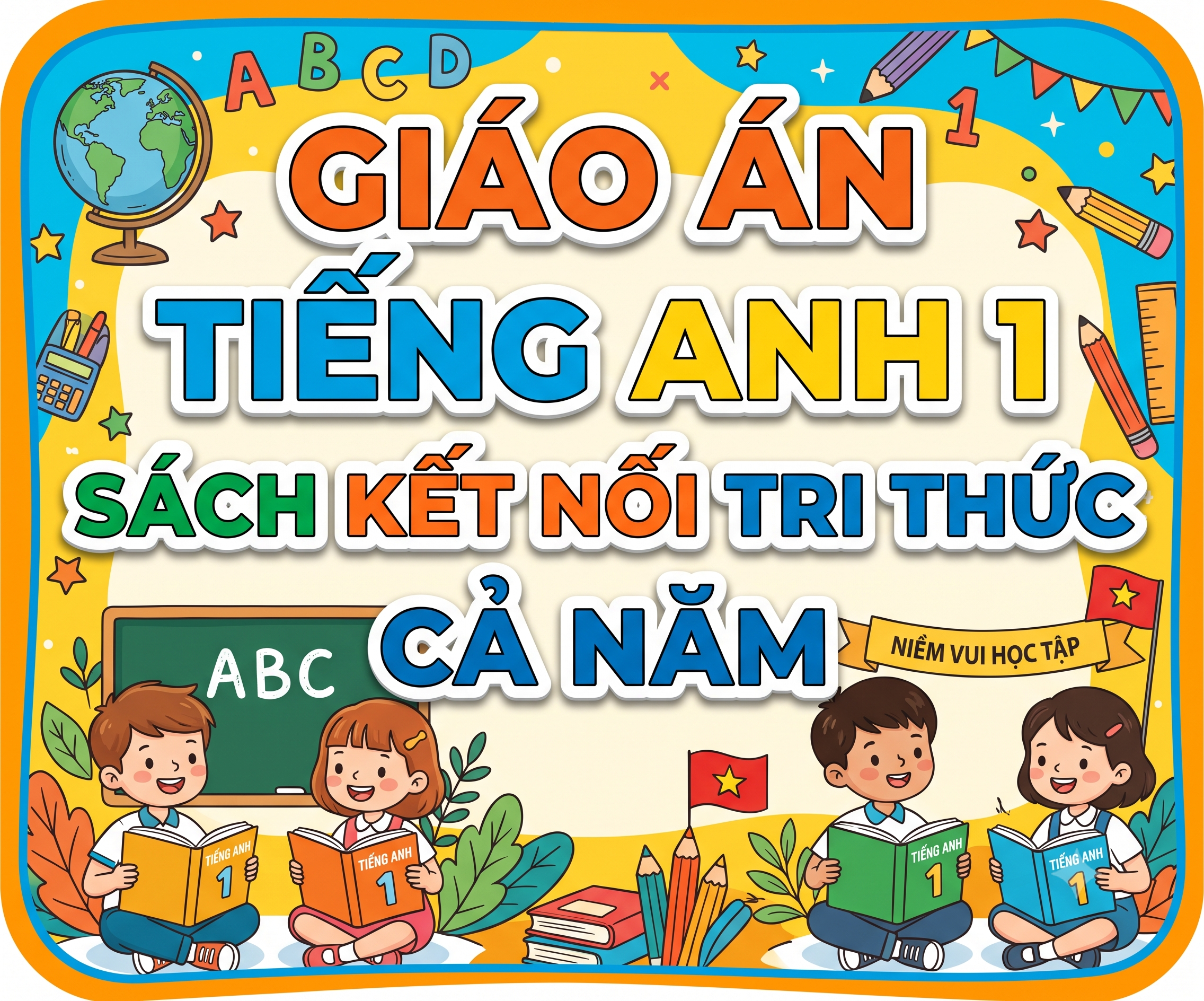 Giáo án Tiếng anh 1 sách Kết nối tri thức Cả năm